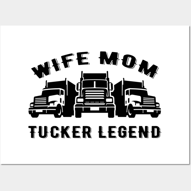 Wife Mom Trucker Legend, Quotes. Wall Art by Clara switzrlnd